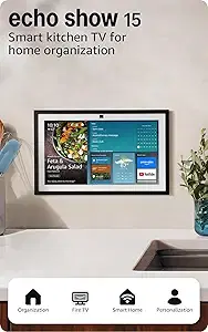 Amazon Echo Show 15 (newest model), Full HD 15.6" kitchen hub for home organization, with built-in Fire TV, Designed for Alexa+