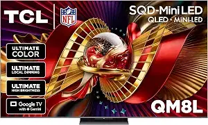 TCL 85" QM8L Mini-LED QLED 144Hz Smart TV